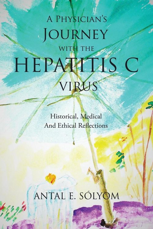 Produktbild: A Physician's Journey with the Hepatitis C Virus