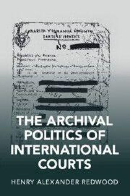 Produktbild: The Archival Politics of International Courts