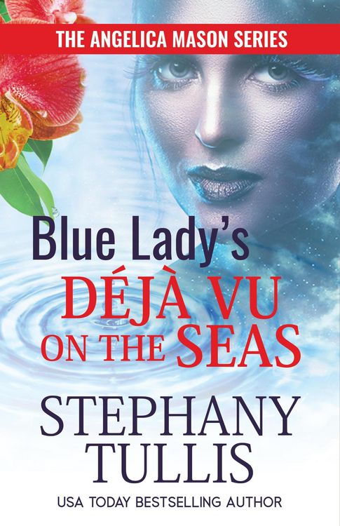 Produktbild: Blue Lady's D&eacute;j&agrave; Vu on the Seas (The Angelica Mason Series)
