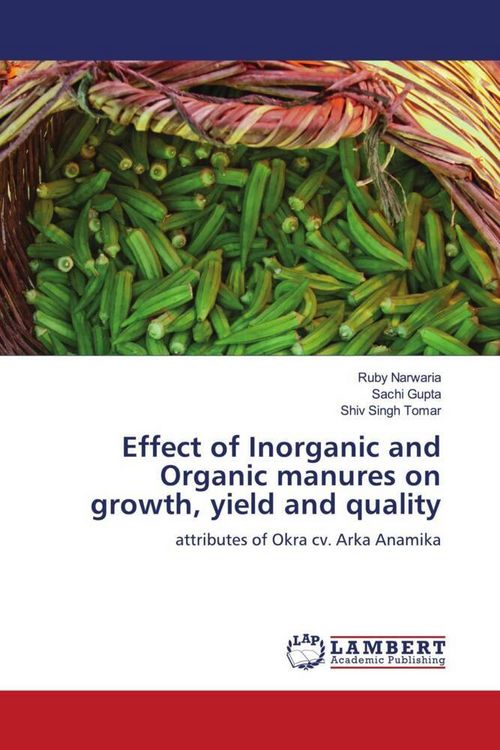 Produktbild: Effect of Inorganic and Organic manures on growth, yield and quality