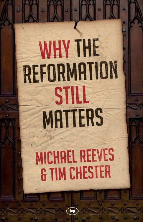 Produktbild: Why the Reformation Still Matters