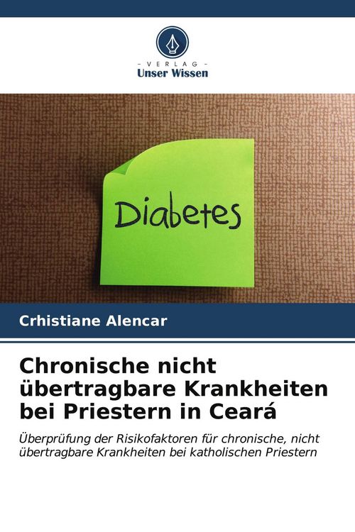 Produktbild: Chronische nicht &uuml;bertragbare Krankheiten bei Priestern in Cear&aacute;