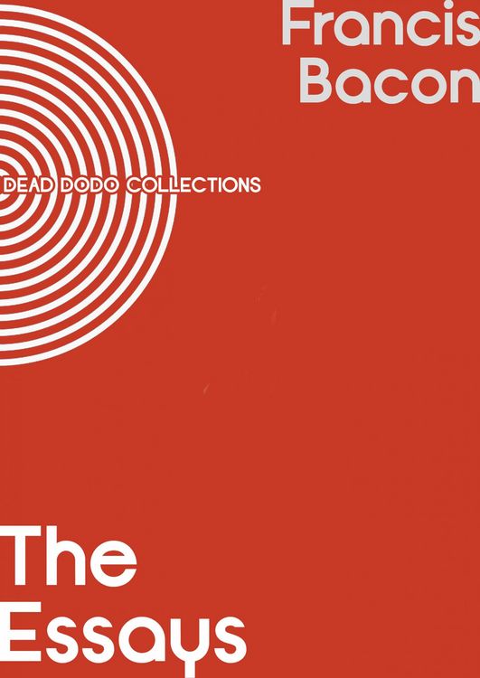 Produktbild: The Essays or Counsels, Civil and Moral