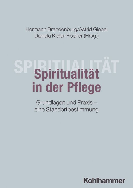 Produktbild: Spiritualit&auml;t in der Pflege