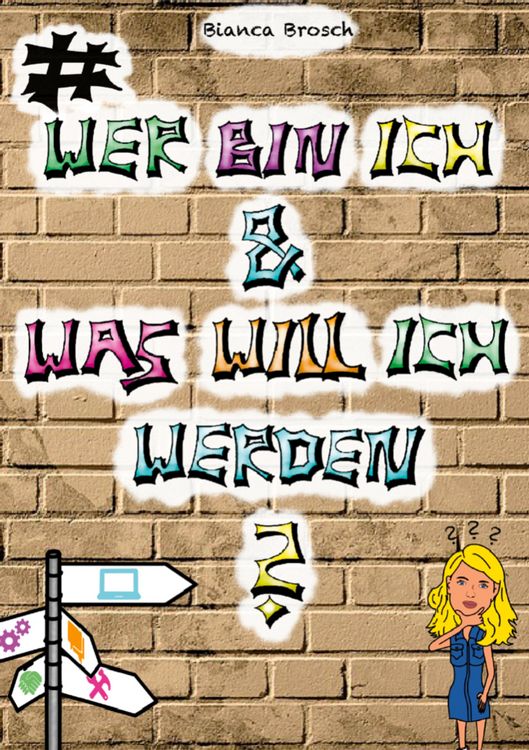 Produktbild: Wer bin ich und was will ich werden?