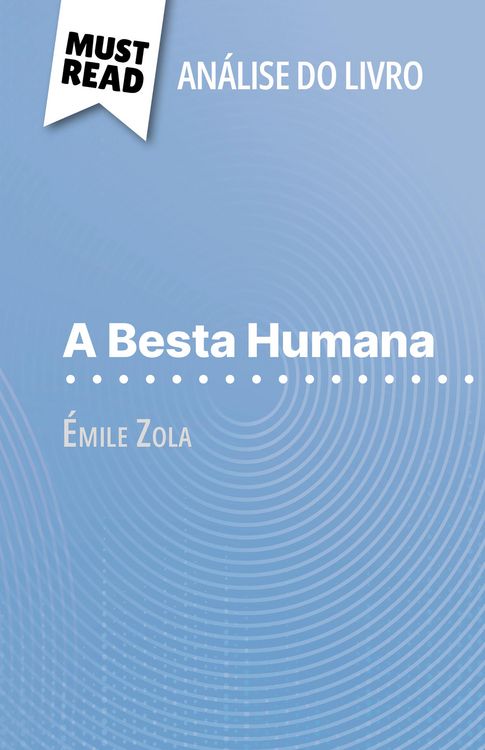 Produktbild: A Besta Humana de &Eacute;mile Zola (An&aacute;lise do livro)