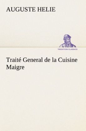 Produktbild: Trait&eacute; General de la Cuisine Maigre