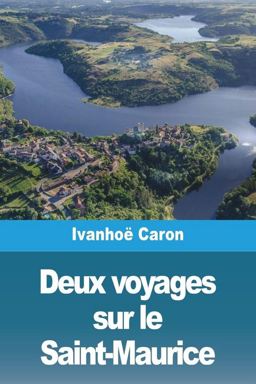 Produktbild: Deux voyages sur le Saint-Maurice