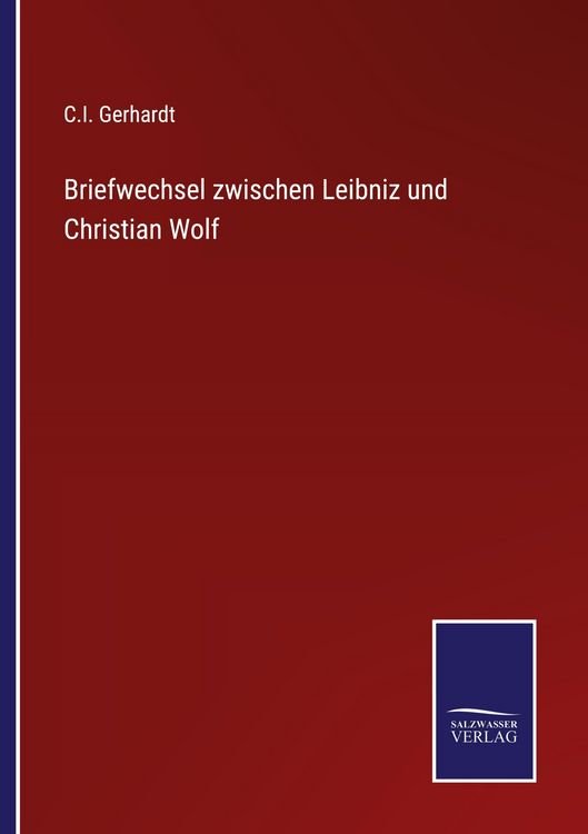 Produktbild: Briefwechsel zwischen Leibniz und Christian Wolf