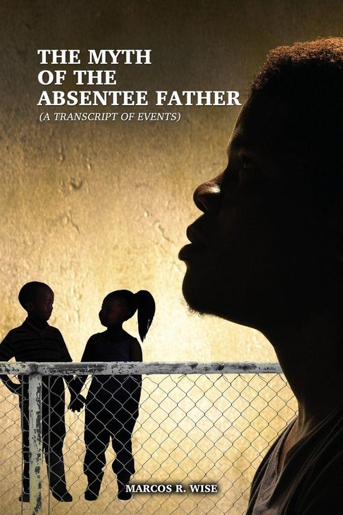 Produktbild: The Myth of the Absentee Father