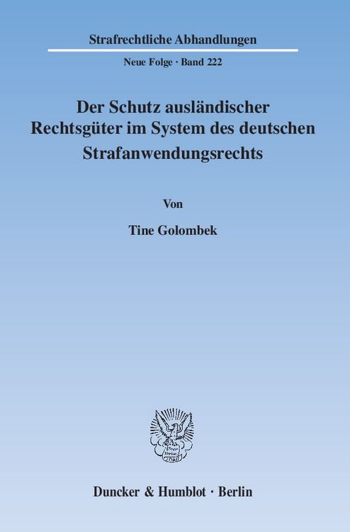 Produktbild: Der Schutz ausl&auml;ndischer Rechtsg&uuml;ter im System des deutschen Strafanwendungsrechts.