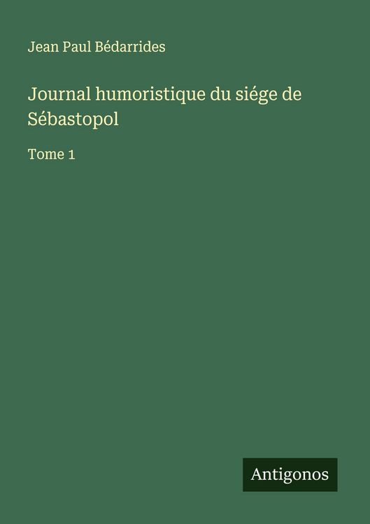 Produktbild: Journal humoristique du si&eacute;ge de S&eacute;bastopol