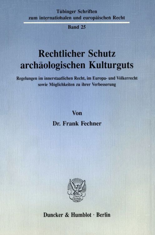 Produktbild: Rechtlicher Schutz arch&auml;ologischen Kulturguts.