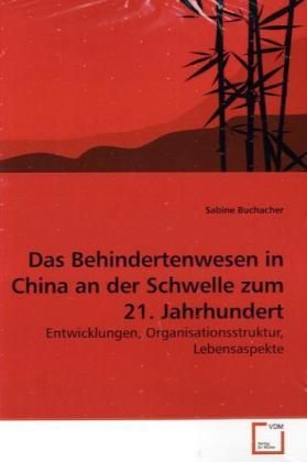 Produktbild: Buchacher, S: Das Behindertenwesen in China an der Schwelle