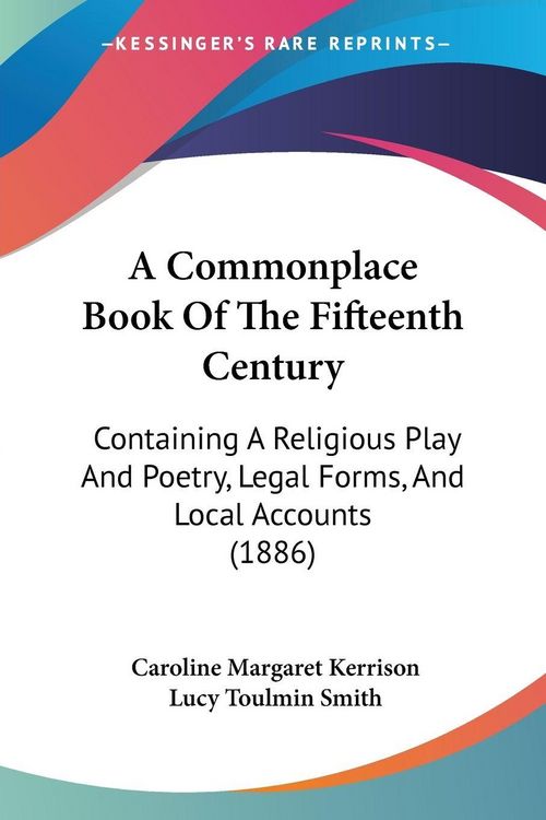 Produktbild: A Commonplace Book Of The Fifteenth Century