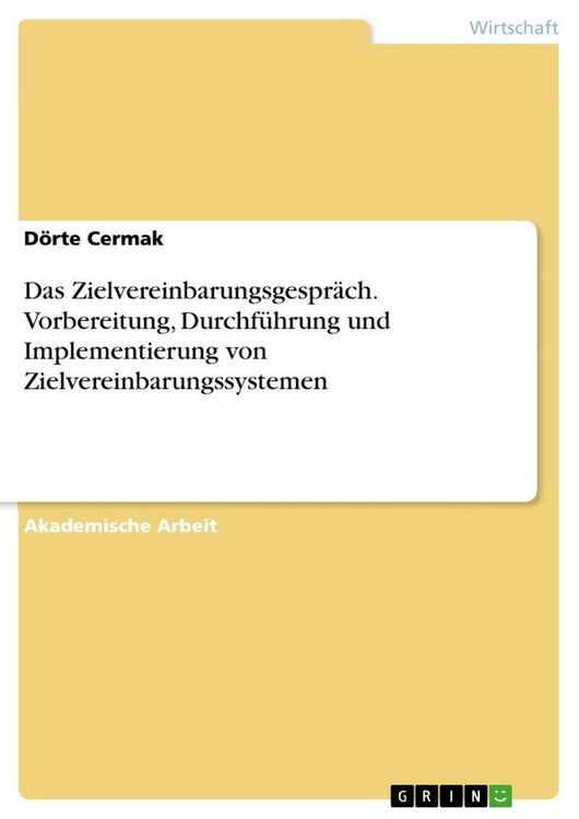 Produktbild: Das Zielvereinbarungsgespr&auml;ch. Vorbereitung, Durchf&uuml;hrung und Implementierung von Zielvereinbarungssystemen