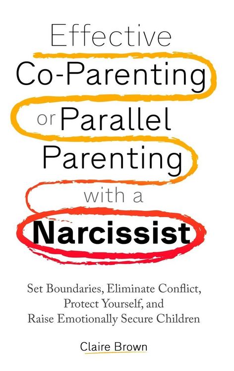 Produktbild: Effective Co-Parenting or Parallel Parenting with a Narcissist