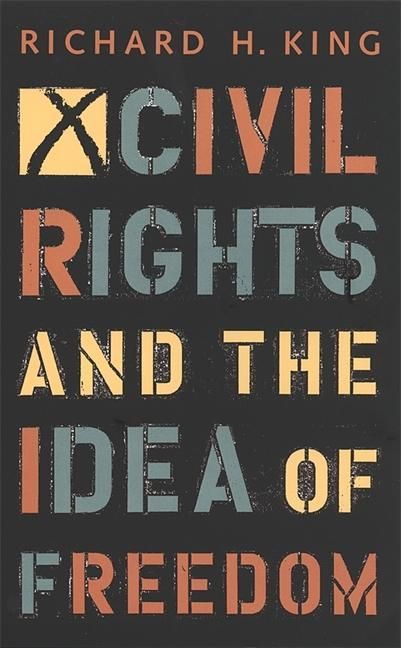 Produktbild: Civil Rights and the Idea of Freedom