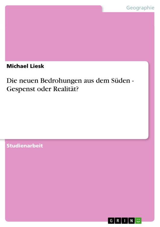 Produktbild: Die neuen Bedrohungen aus dem S&uuml;den - Gespenst oder Realit&auml;t?