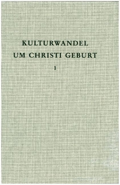 Produktbild: Kulturwandel um Christi Geburt. Sp&auml;tlat&egrave;ne- und fr&uuml;he r&ouml;mische Kaiserzeit in den mittleren Alpen zwischen S&uuml;dbayern und Gardasee
