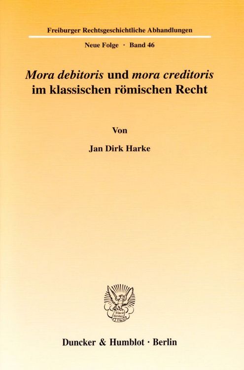 Produktbild: "Mora debitoris" und "mora creditoris" im klassischen r&ouml;mischen Recht.