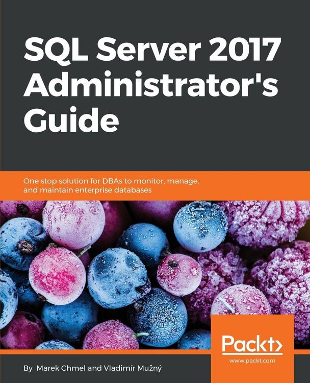 Produktbild: SQL Server 2017 Administrator's Guide