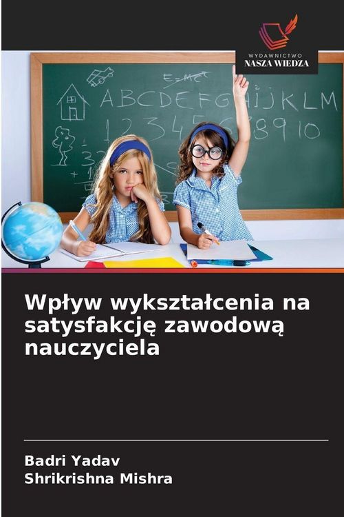 Produktbild: Wp&iquest;yw wykszta&iquest;cenia na satysfakcj&iquest; zawodow&iquest; nauczyciela