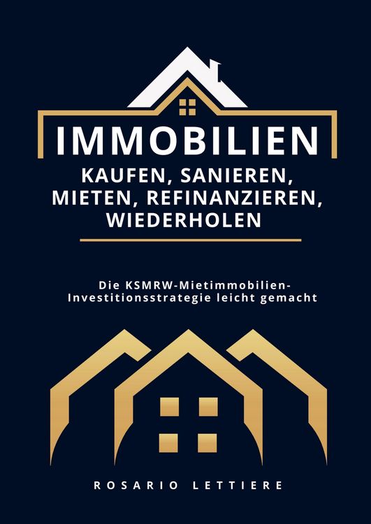 Produktbild: Immobilien kaufen, Sanieren, Mieten, Refinanzieren, Wiederholen