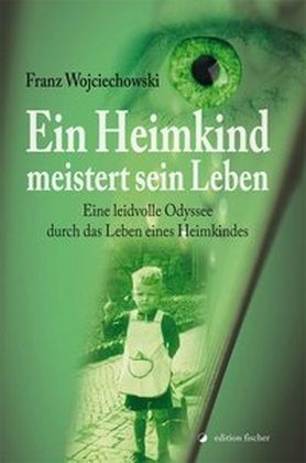 Produktbild: Ein Heimkind meistert sein Leben
