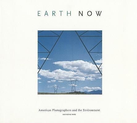 Produktbild: Earth Now: American Photographers and the Environment