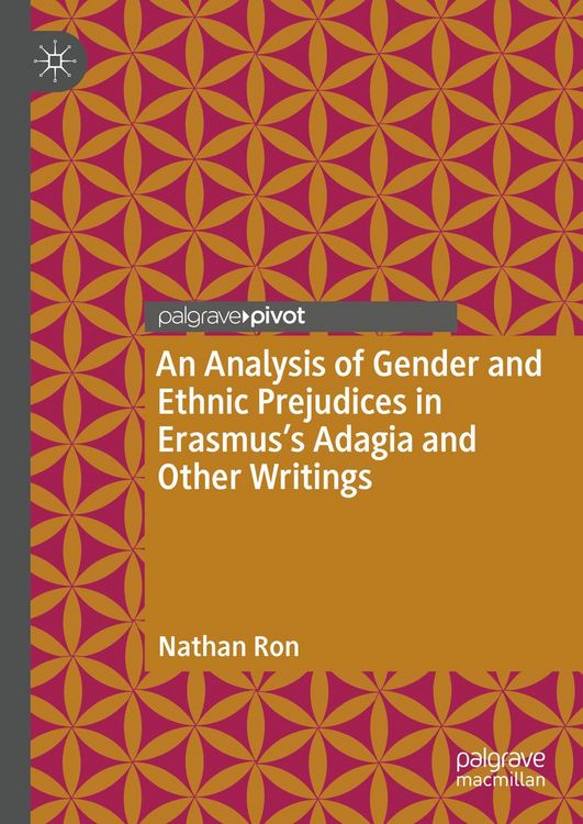 Produktbild: An Analysis of Gender and Ethnic Prejudices in Erasmus's Adagia and Other Writings