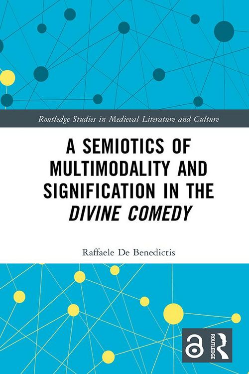 Produktbild: A Semiotics of Multimodality and Signification in the Divine Comedy
