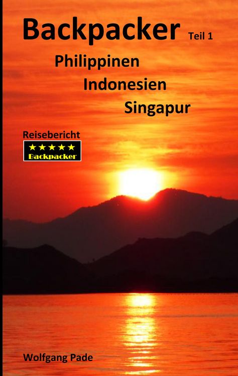 Produktbild: Backpacker Philippinen Indonesien Singapur Teil 1