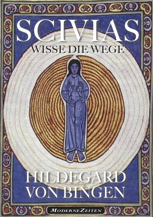 Produktbild: Hildegard von Bingen: SCIVIAS - Wisse die Wege