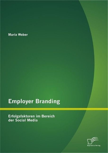 Produktbild: Employer Branding: Erfolgsfaktoren im Bereich der Social Media