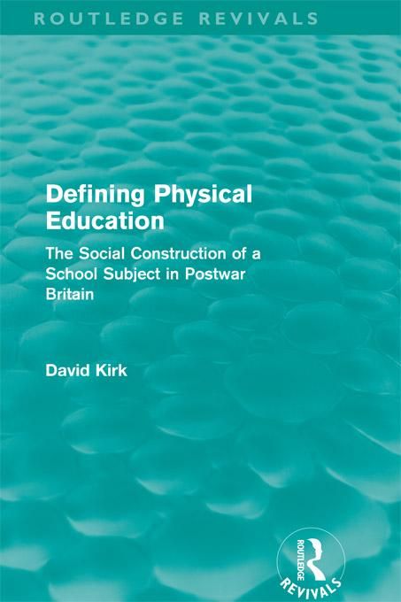Produktbild: Defining Physical Education (Routledge Revivals)