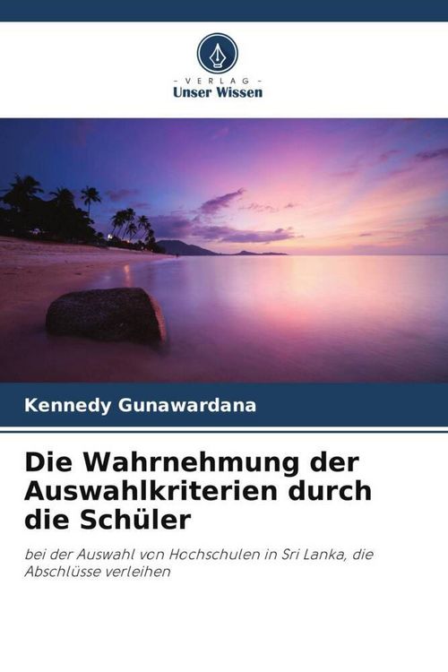 Produktbild: Die Wahrnehmung der Auswahlkriterien durch die Sch&uuml;ler