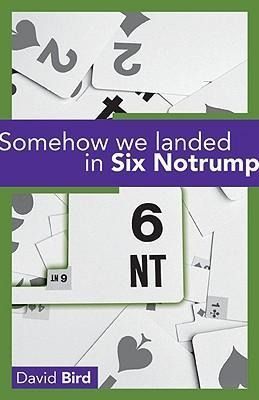 Produktbild: Somehow We Landed in Six Notrump