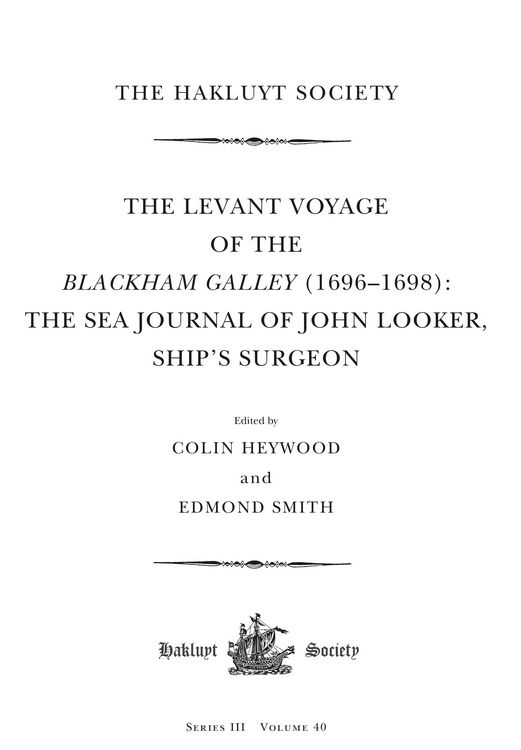 Produktbild: The Levant Voyage of the Blackham Galley (1696-1698)
