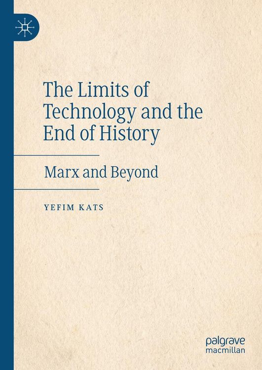 Produktbild: The Limits of Technology and the End of History