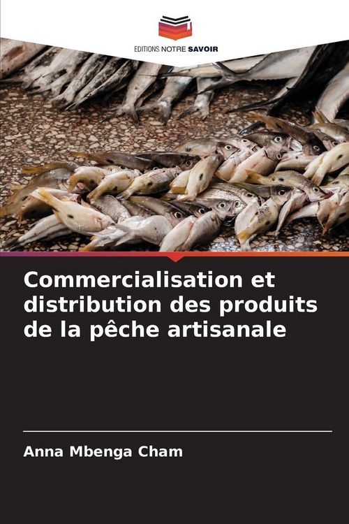 Produktbild: Commercialisation et distribution des produits de la p&ecirc;che artisanale