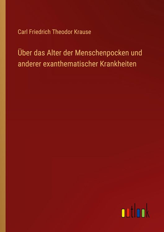 Produktbild: &Uuml;ber das Alter der Menschenpocken und anderer exanthematischer Krankheiten