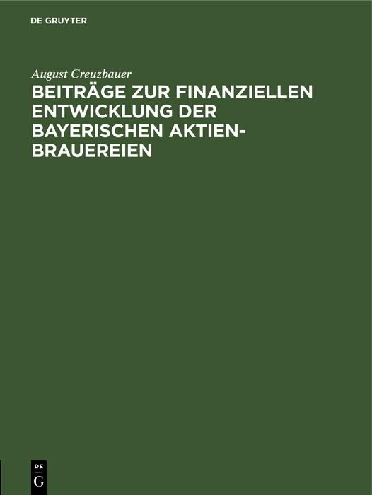 Produktbild: Beitr&auml;ge zur finanziellen Entwicklung der bayerischen Aktien-Brauereien