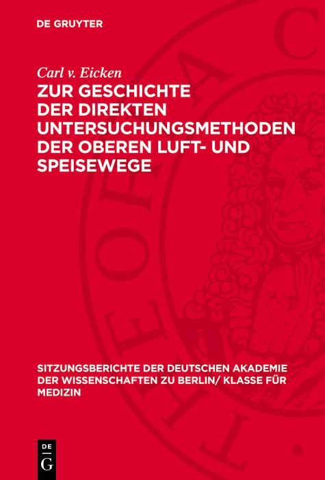 Produktbild: Zur Geschichte der direkten Untersuchungsmethoden der oberen Luft- und Speisewege