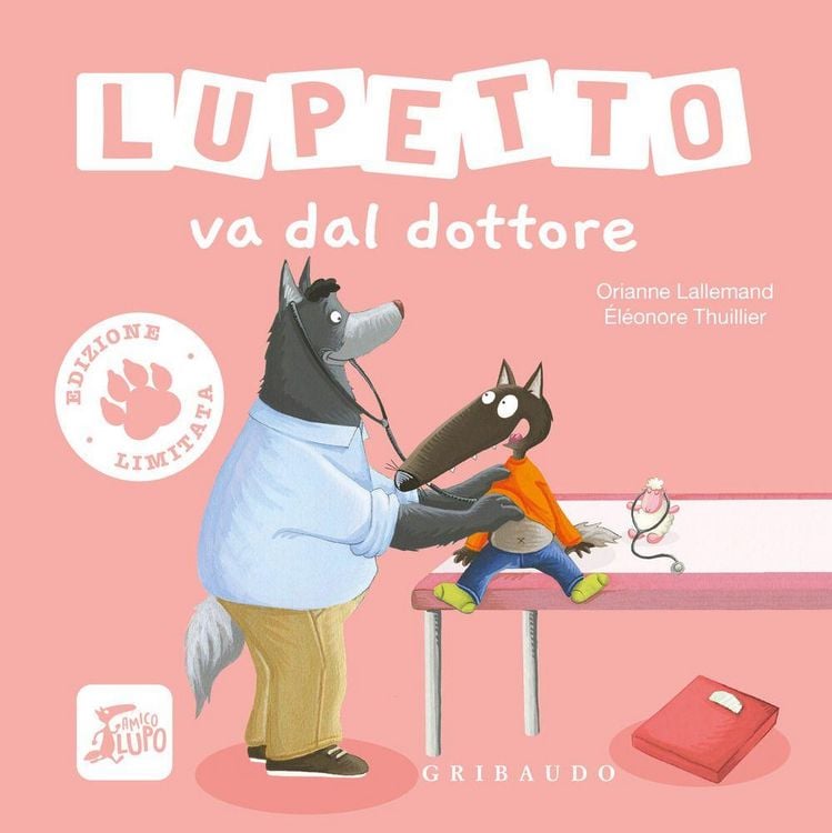 Produktbild: Lupetto va dal dottore. Amico lupo. Ediz. limitata