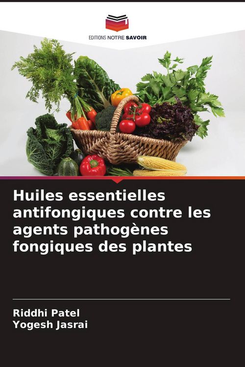 Produktbild: Huiles essentielles antifongiques contre les agents pathog&egrave;nes fongiques des plantes