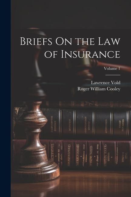 Produktbild: Briefs On the Law of Insurance; Volume 1