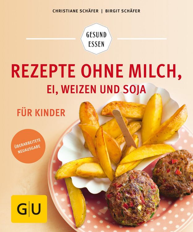 Produktbild: Rezepte ohne Milch, Ei, Weizen und Soja f&uuml;r Kinder