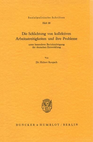 Produktbild: Die Schlichtung von kollektiven Arbeitsstreitigkeiten und ihre Probleme