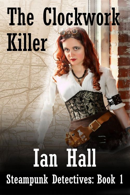 Produktbild: The Clockwork Killer (Steampunk Detectives: Book 1)